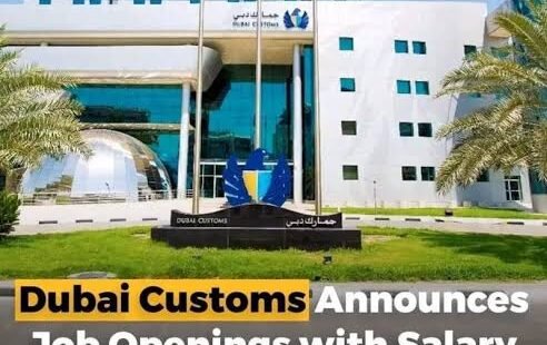 DUBAI CUSTOMS OFFERING JOB OPENINGS|02 Vacancies