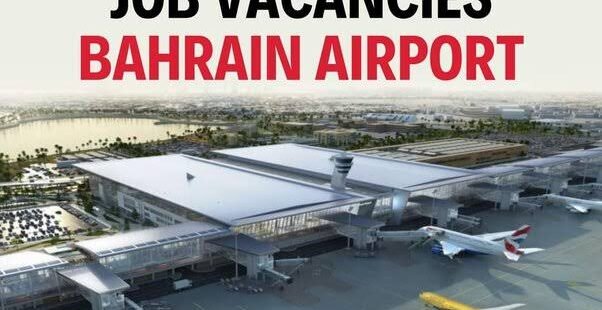 Bahrain Airport Jobs|05+ Vacancies
