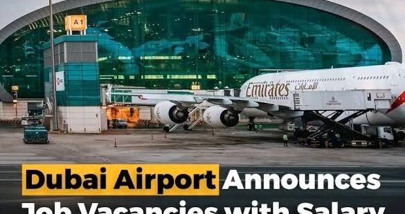 Dubai Airport Announces job Vacancies In UAE 🇦🇪