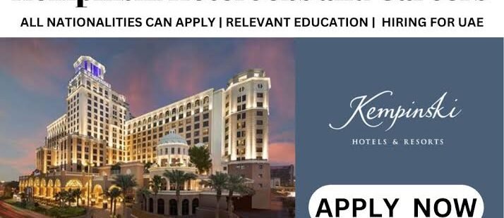 Kempinski Hotel Offering Multiple Job Opportunities In Dubai(20+ Vacancies)