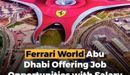 Ferrari World Offering Multiple Jobs In Abu Dhabi