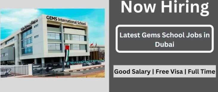 HIRING IN GEMS SCHOOL DUBAI||40+ POS.